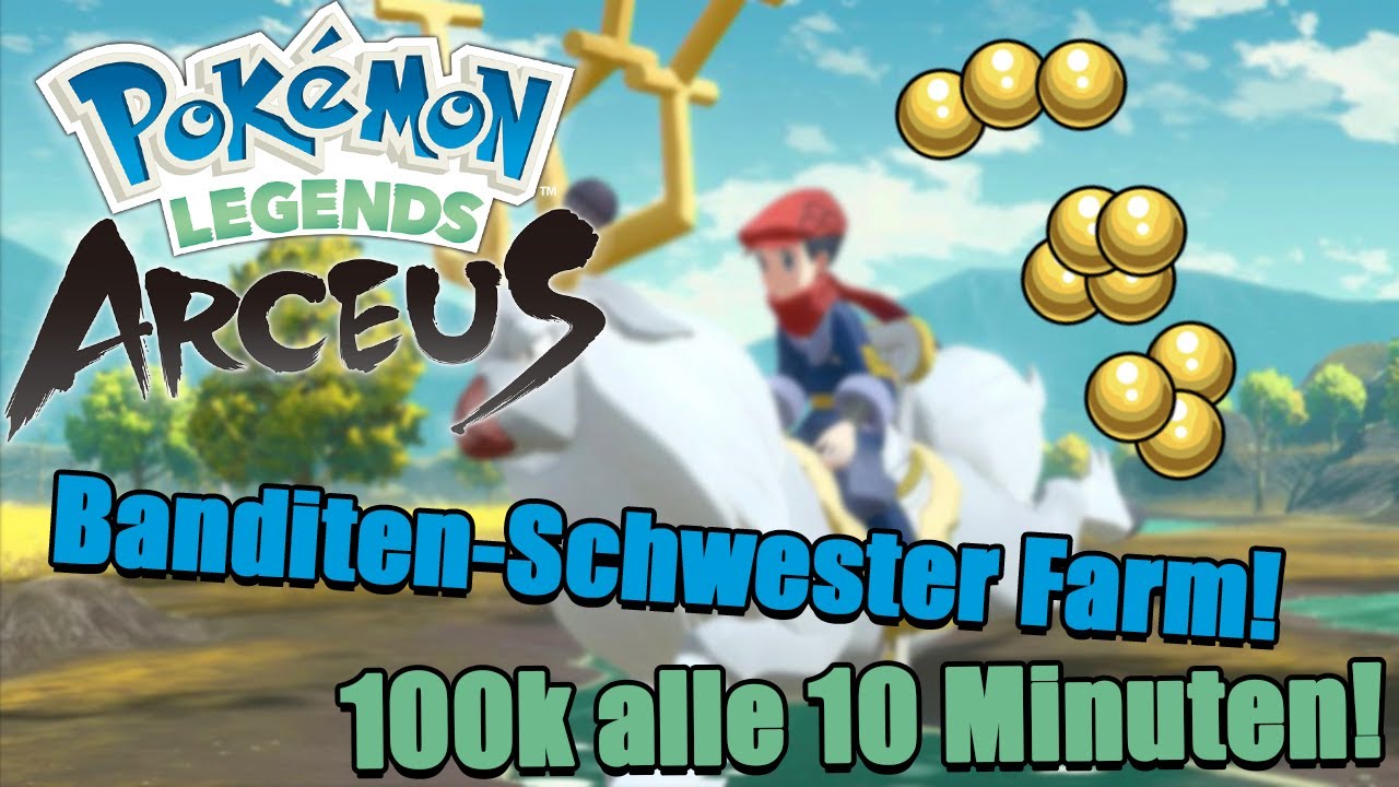 Mit BANDITEN-SCHWESTERN super GELD farmen!  | Pokémon-Legenden: Arceus
