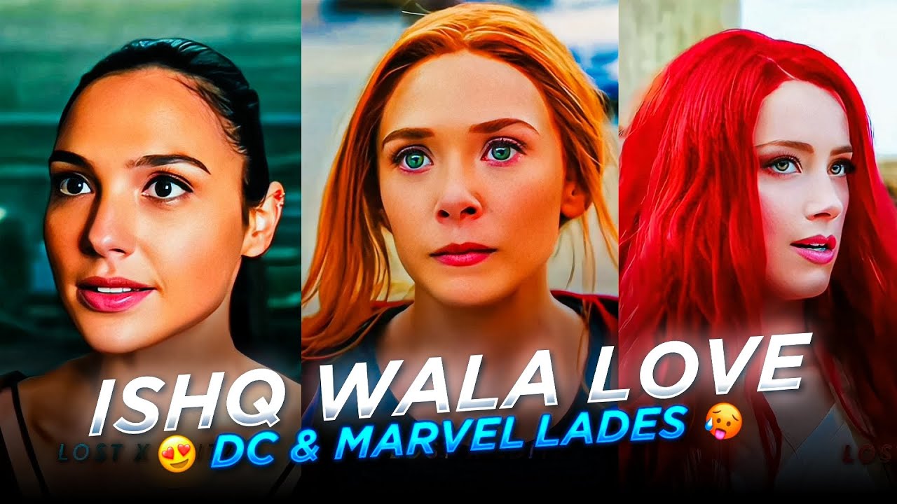 ISHQ WALA LOVE X DC X MARVEL LADIES 🥵 | #marveledit #galgadot #galgadotwhatsappstatus #wonderwoman