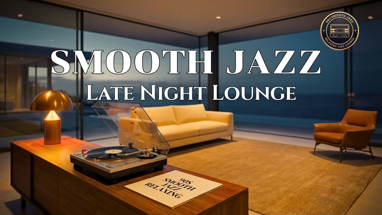 90s Smooth Jazz Relaxing – Classic 90s Jazz Relaxation (Vol.028)