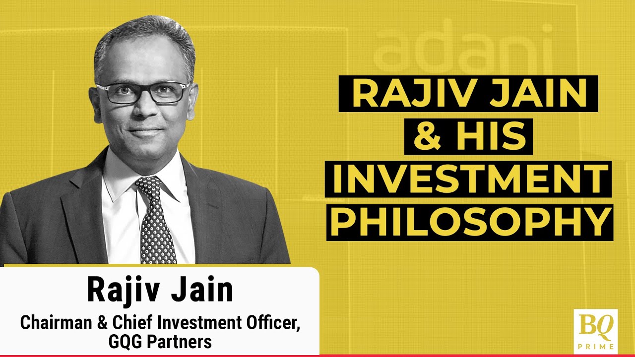 GQG Partners' Rajiv Jain On Motivation Behind Investment In Adani Assets | BQ Prime