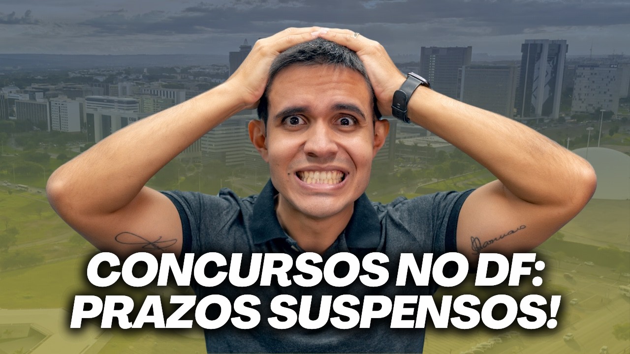 Suspensão de prazos no concursos DF: como funciona? O que pode e o que não pode? Entenda!
