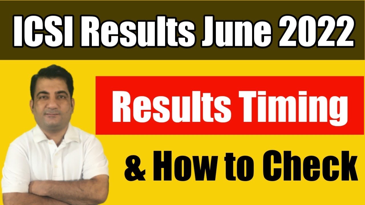 CS Executive June 2022 Result ! Timing of Result & How to Check CS Executive Result June 2022