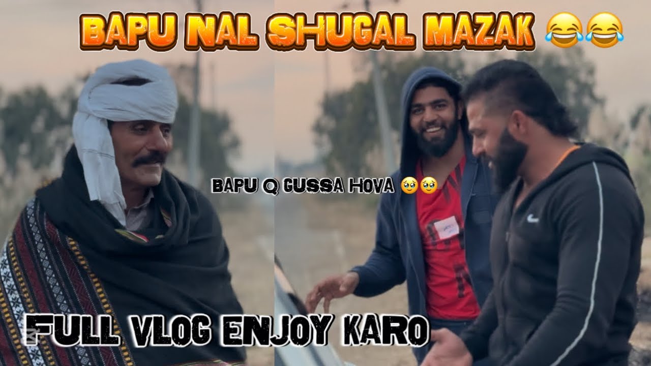 Lala Jabar Kamboh Da Apny Bapu Nal Shugal Mayla 😂😂😂Full Vlog Dakho#lala #princeofkabaddi
