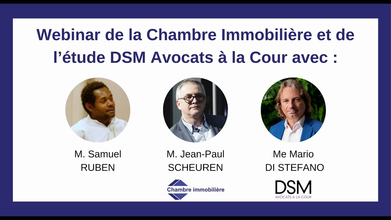 Webinar de la Chambre Immobilière et de l’étude DSM Avocats à la Cour 2024 | Luxembourg