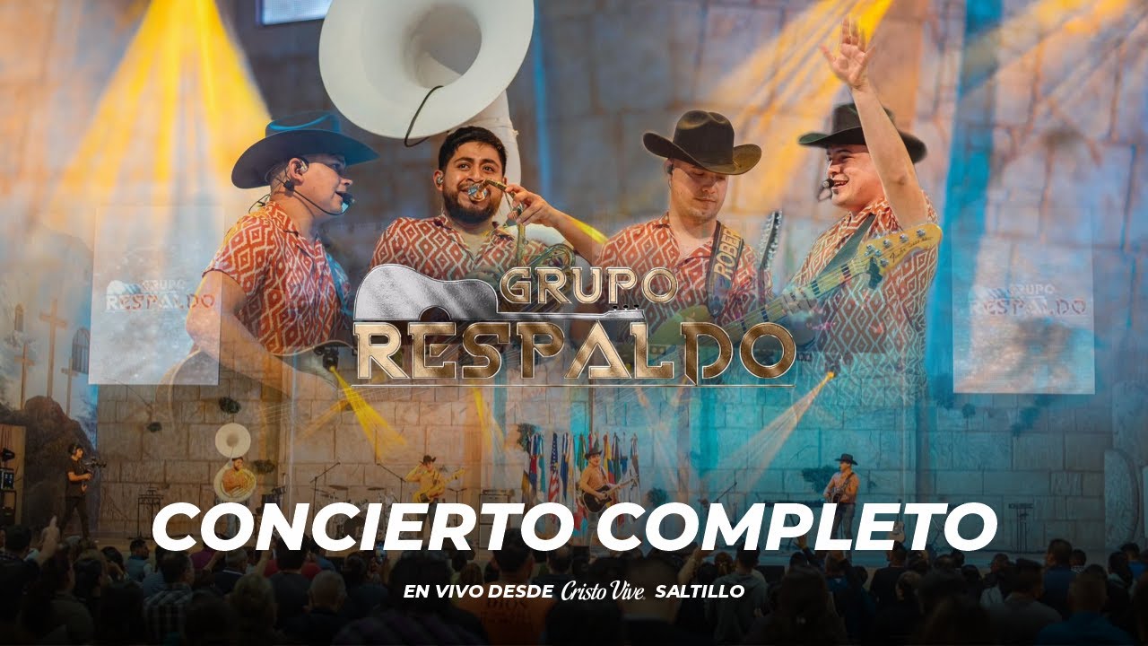 Grupo Respaldo | Concierto - Cristo Vive Saltillo