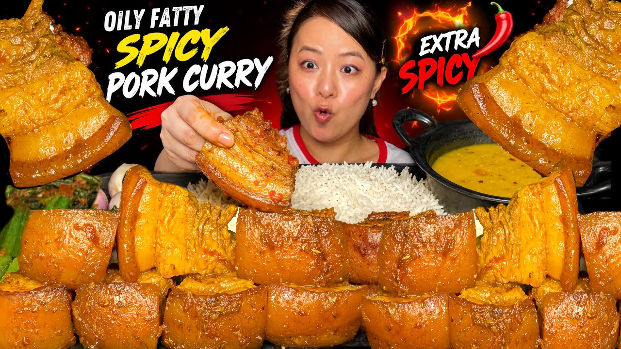 OILY FATTY NAGA STYLE SPICY PORK CURRY WITH RICE, LADY FINGER, DAAL, SAAG, EXTRA CURRY! #mukbang 
