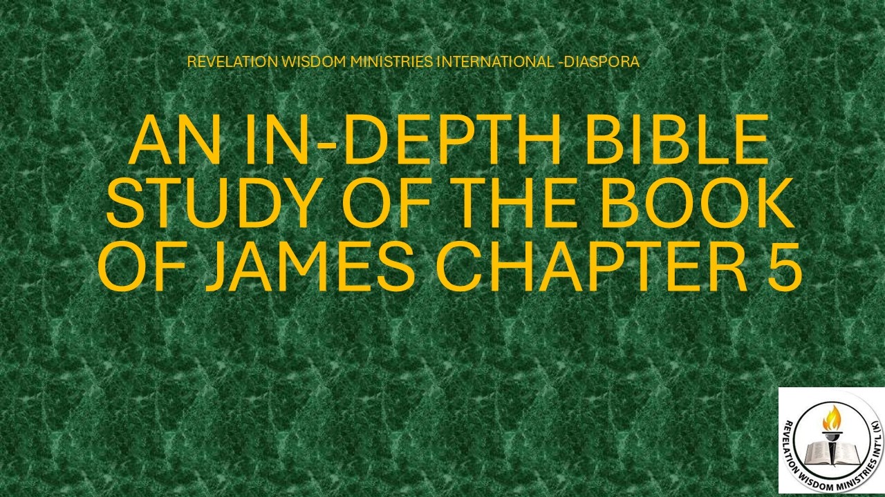 James Chapter 5 Bible Study, The Value of Humility, Patience and Prayer