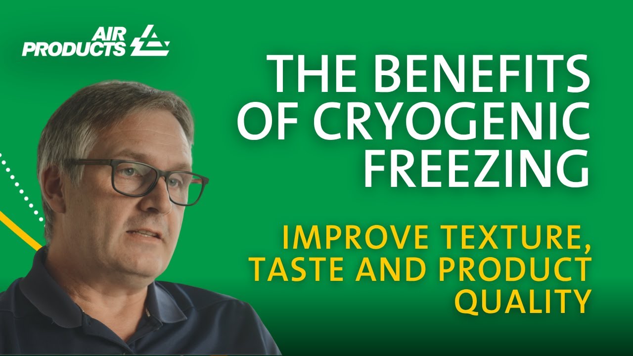 The Benefits of Cryogenic Freezing | Air Products