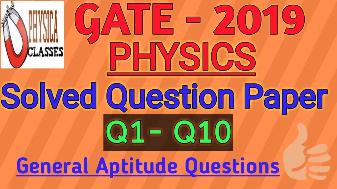 GATE PHYSICS 2019 | General Aptitude (1-10) Solutions