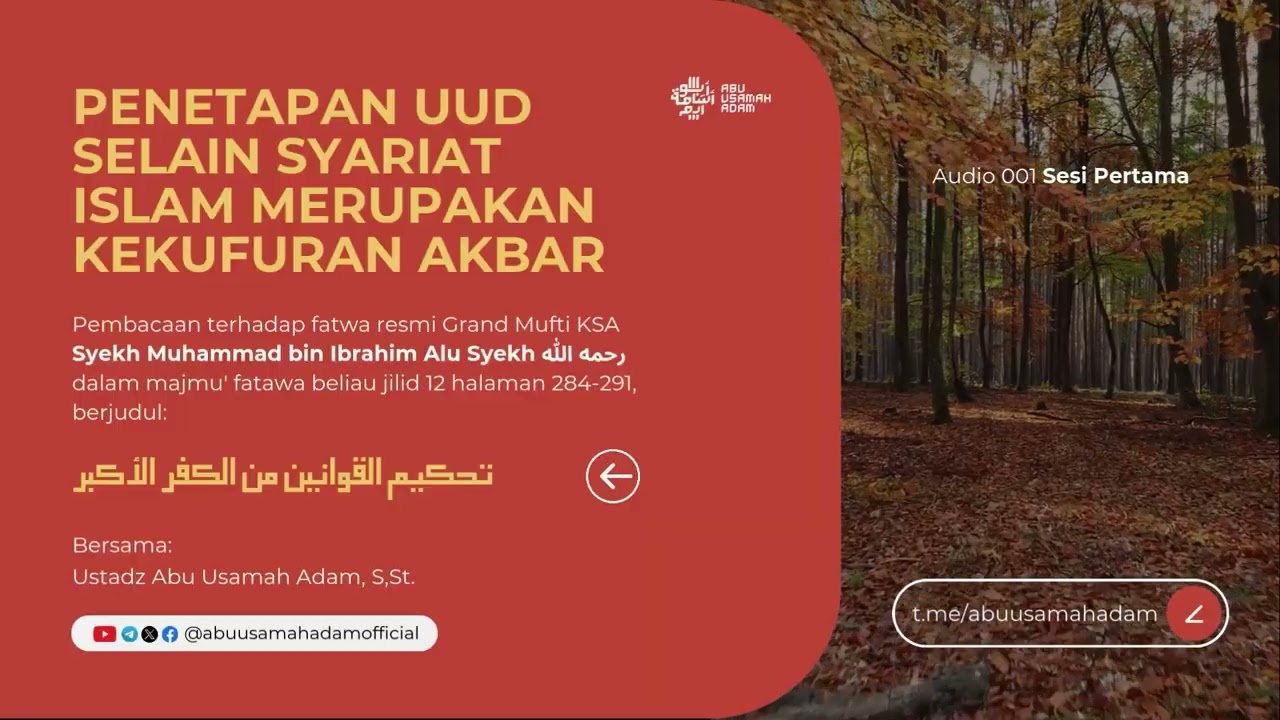 1. Penetapan UUD Selain Syariat Islam Merupakan Kekufuran Akbar - Sesi 1