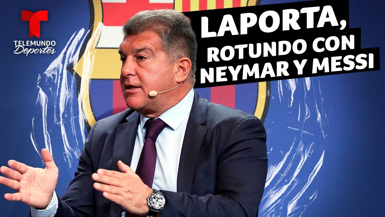Laporta, tajante con Neymar y el regreso de Messi al Barcelona | Telemundo Deportes