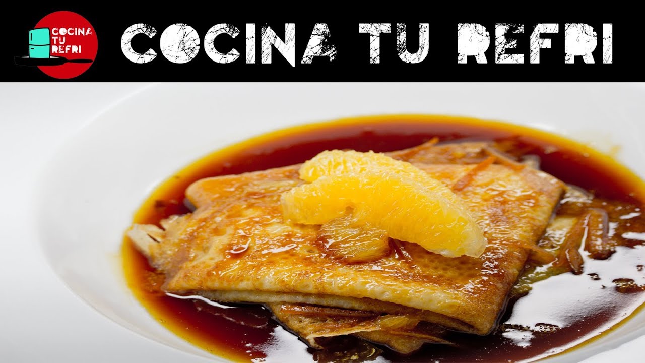 C&oacute;mo preparar Cr&ecirc;pes Suzette Cocina tu Refri 173 Crepas