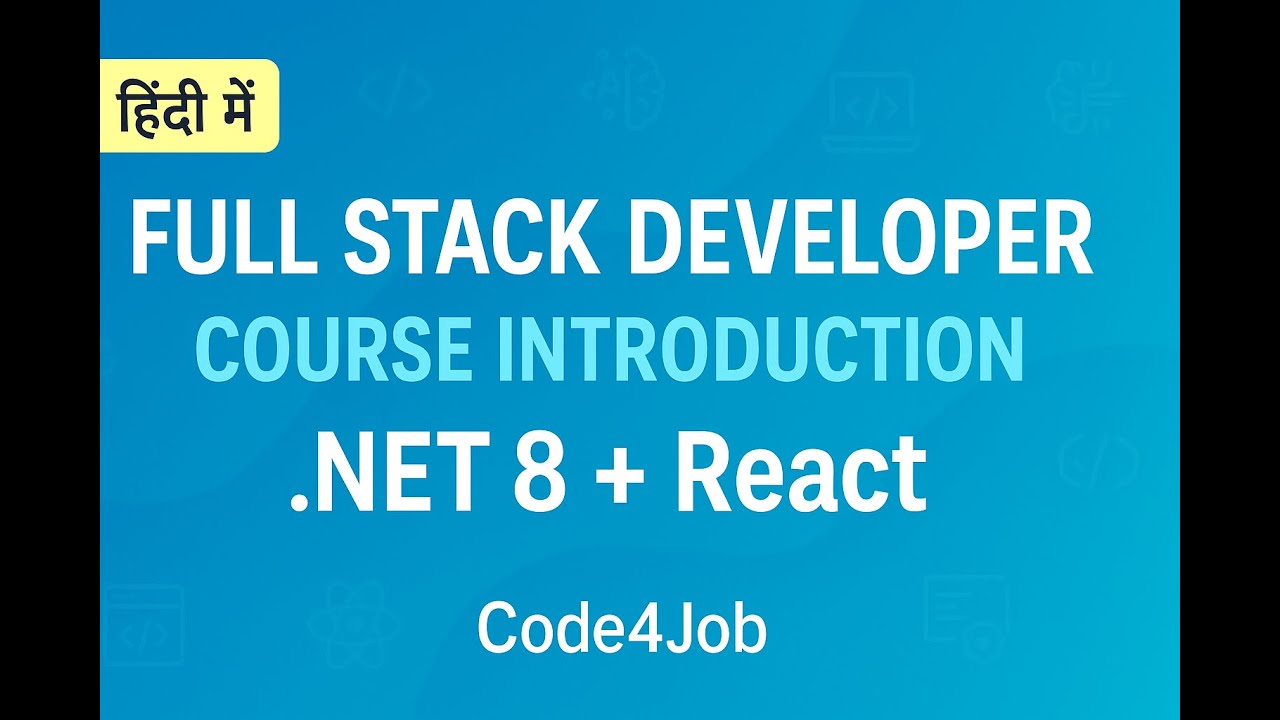 Full Stack Developer Course Introduction in Hindi | Complete Roadmap for Students & Professionals