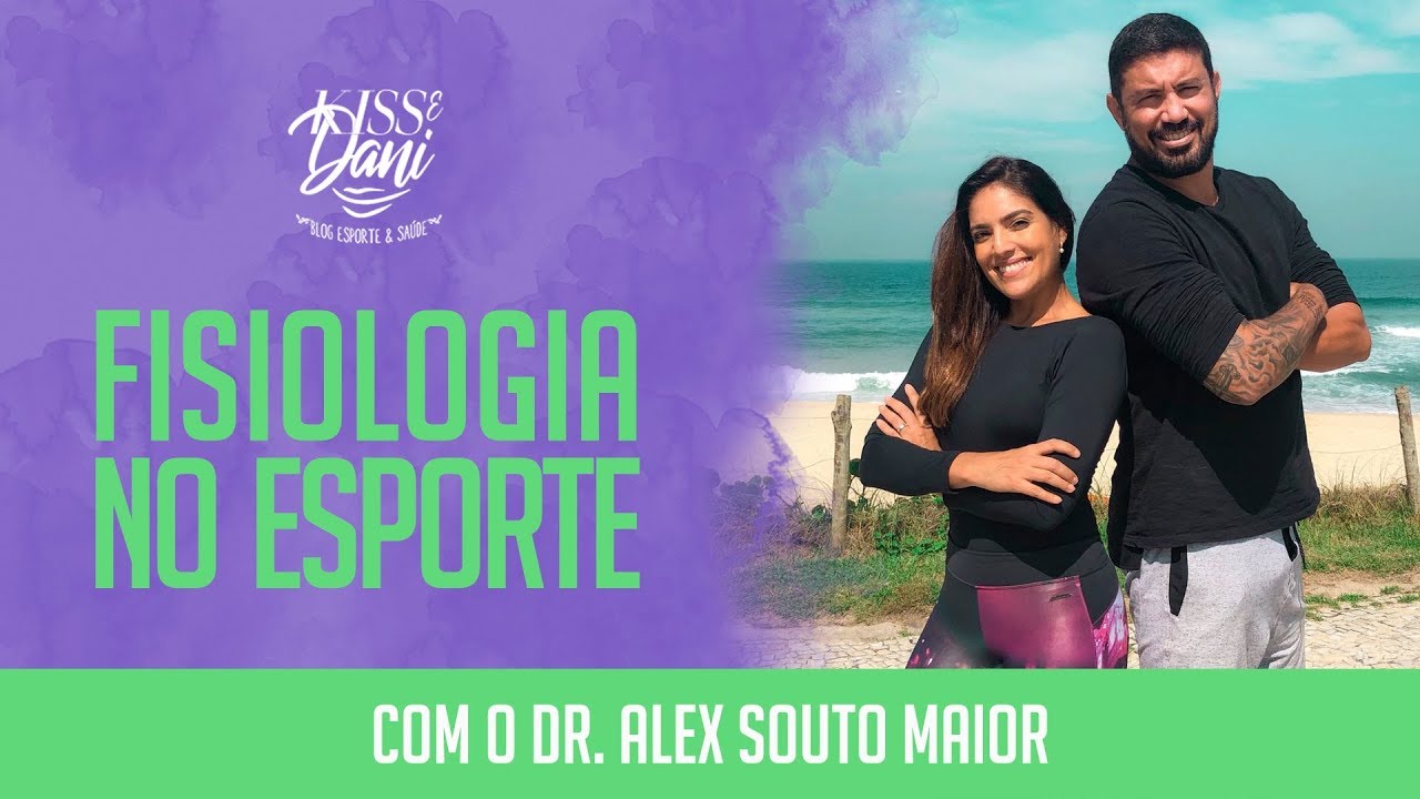 FISIOLOGIA NO ESPORTE | PhD Alex Souto Maior