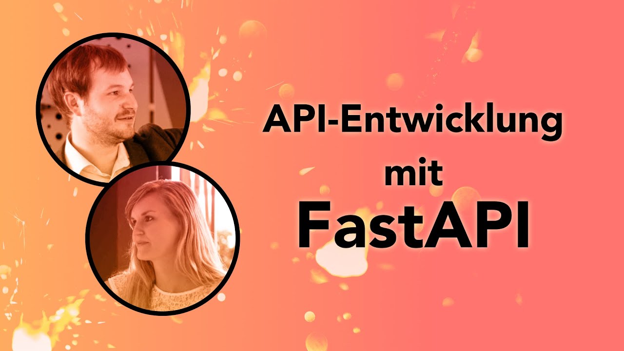 FastAPI - Effiziente API-Entwicklung | David Danier, Simone Ebeling |   TEAM23 Funkenfeuer