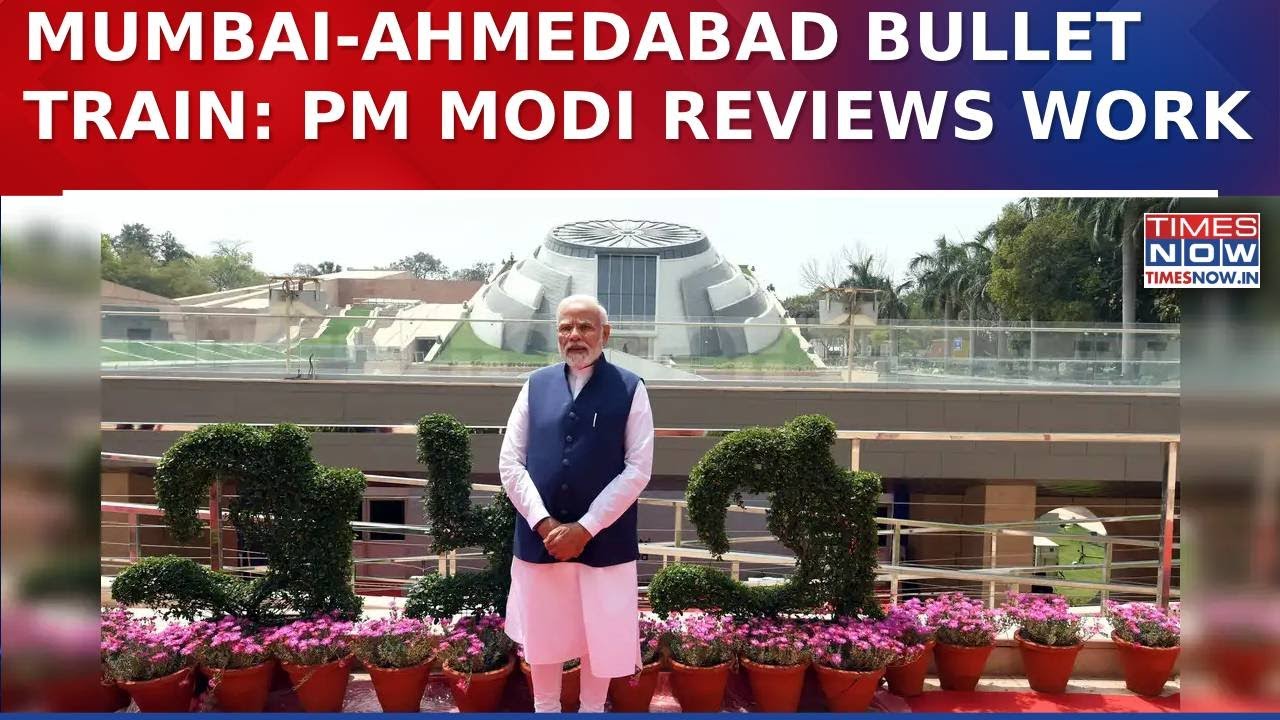 PM Modi Reviews Surat Bullet Train Station Progress On Mumbai-Ahmedabad High-Speed Rail Corridor