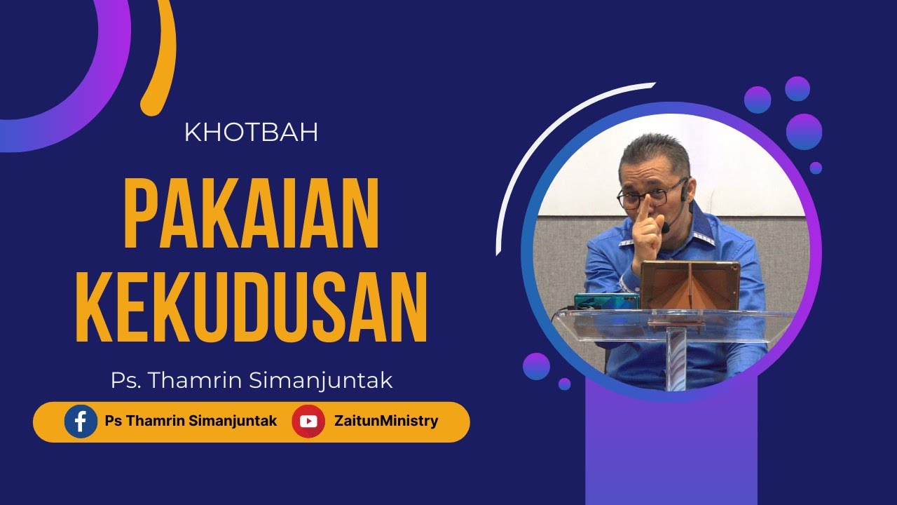 PAKAIAN KEKUDUSAN - Ps. Thamrin Simanjuntak