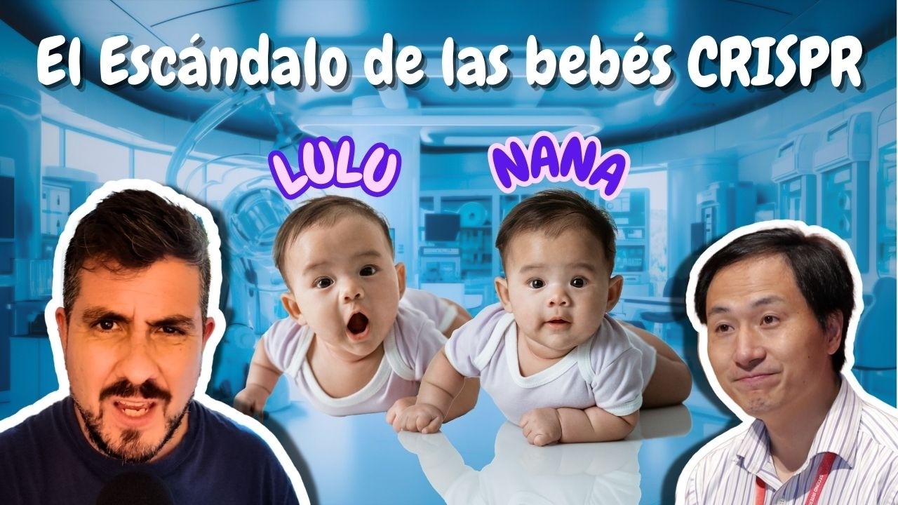 Bebés Editadas Genéticamente con CRISPR | El Escándalo de He Jiankui