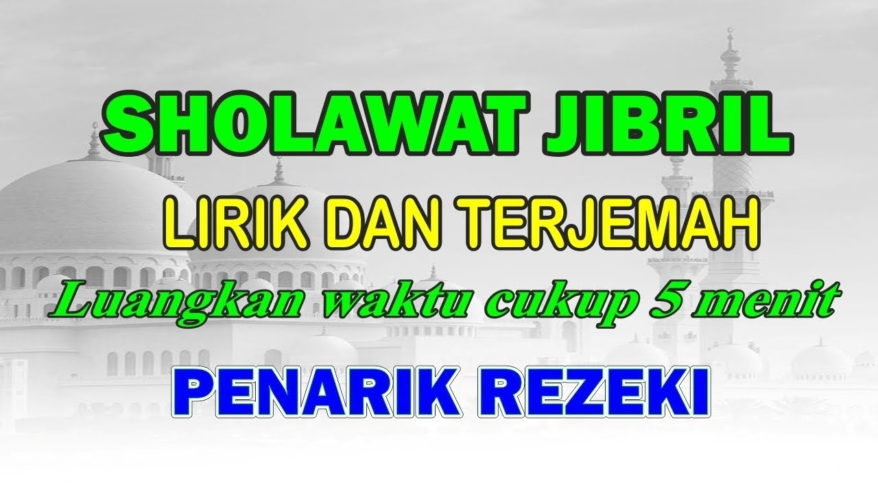 SHOLAWAT JIBRIL LIRIK DAN TERJEMAH TERBARU 2025