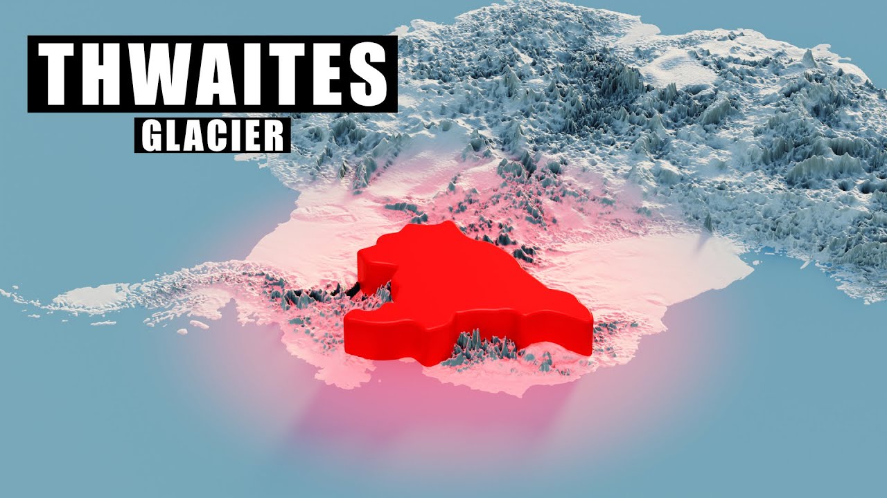 Why You Should Fear The Doomsday Glacier