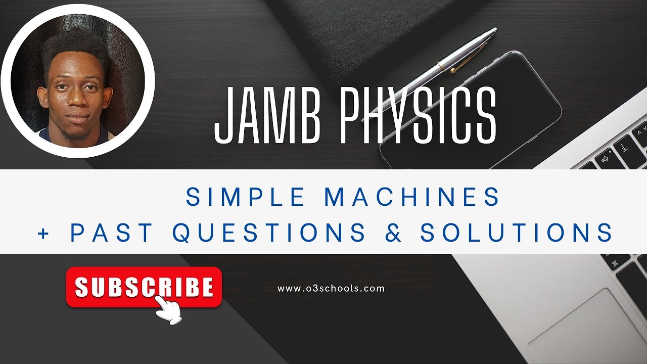 JAMB/WAEC Physics 2026 EP 17 - Simple Machines + Likely Exam Questions + Solutions