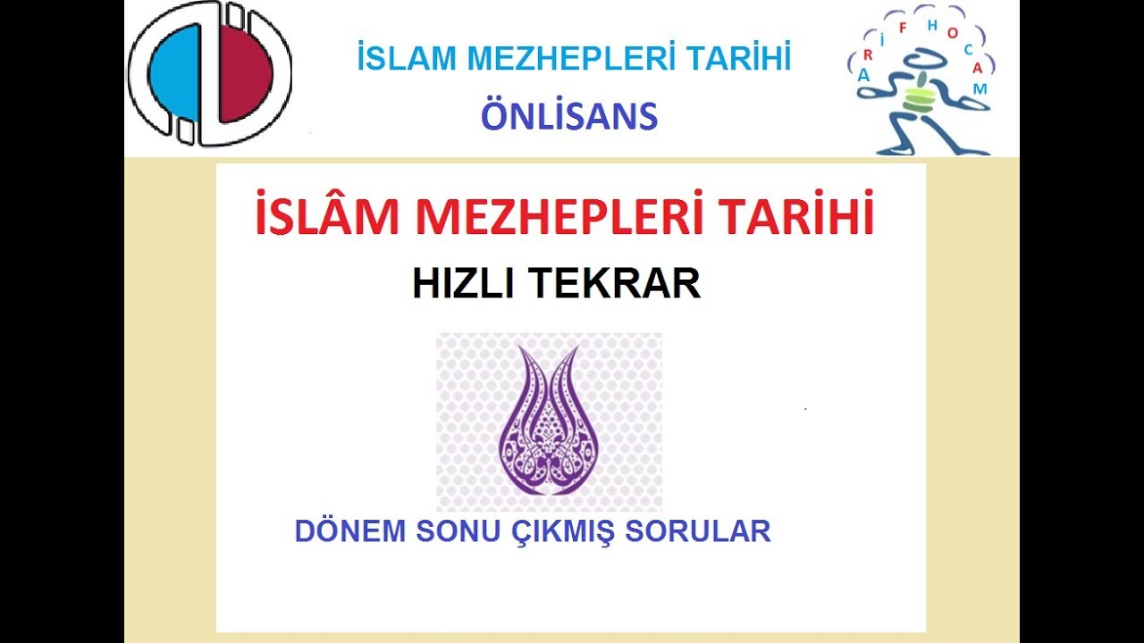 İSLAM MEZHEPLERi TARİHİ - DÖNEM SONU ÇIKMIŞ SORULAR - Youtube