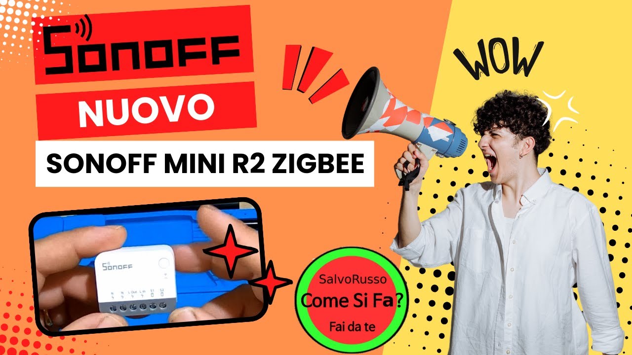 SONOFF NUOVISIMO Mini R2 ZigBee 3.0 Proviamolo Con i Deviatori