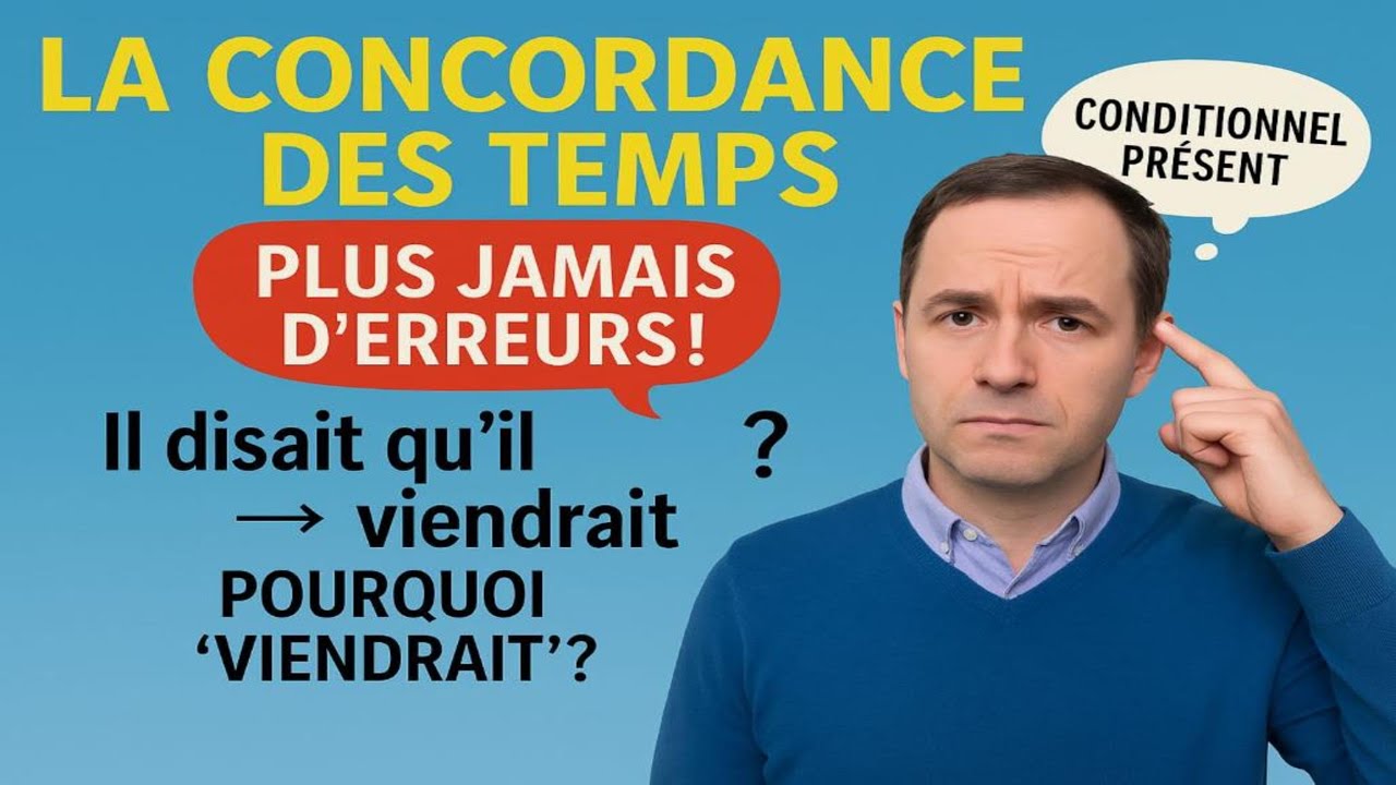 La concordance des temps en français – Comprendre les bases (1/4)