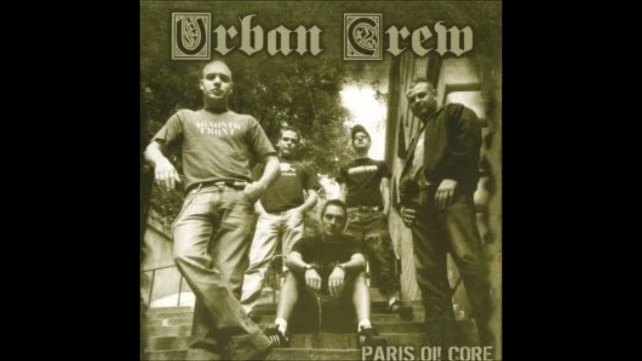 Urban Crew - Paris Oi!-Core (2003) FULL ALBUM