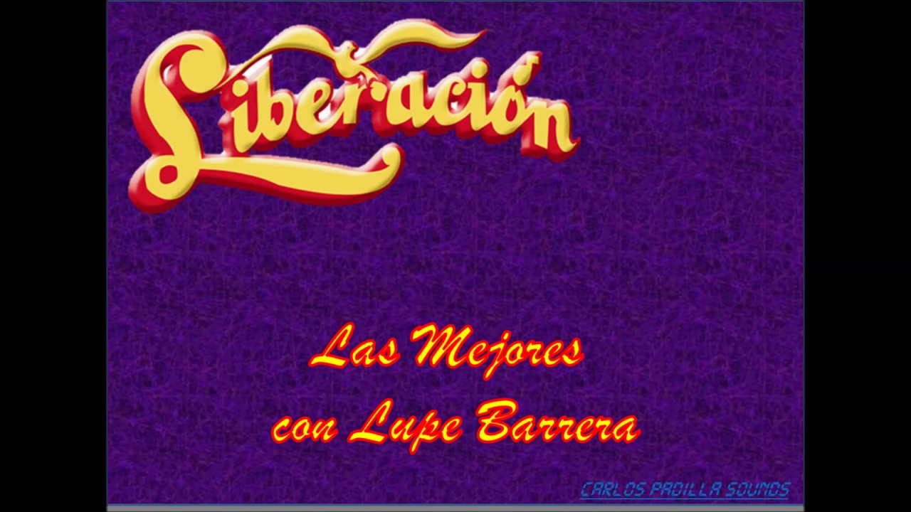 Liberacion Mix con Lupe Barrera