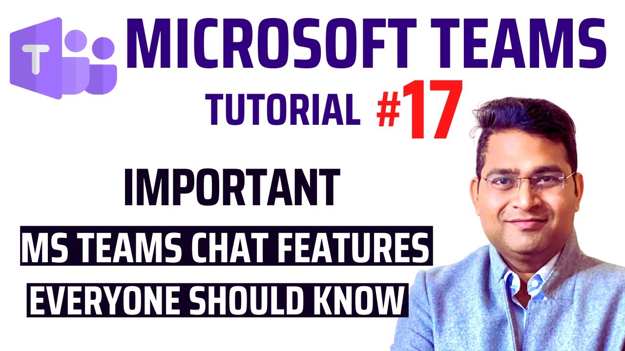 Важные функции чата Teams, которые должен знать каждый | Учебник по Microsoft Teams №17