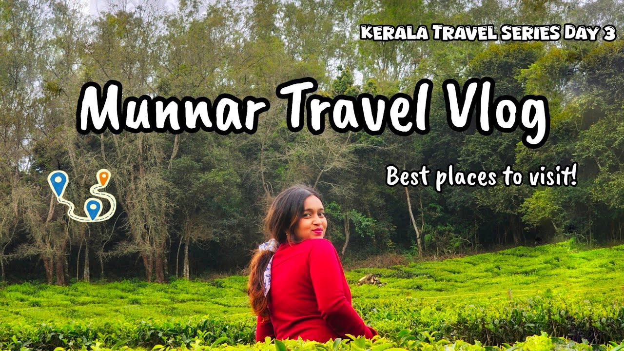 Best Places to Visit in Munnar | Mattupetty Dam, Kundala Dam, Top Station & More! 🌿✨