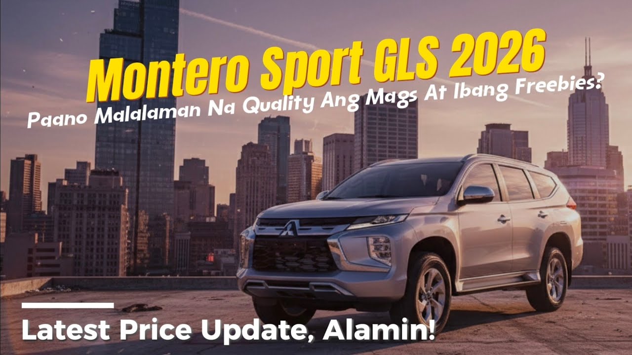 #Montero Sport 2026 - Paano Malalaman Na Quality Ang Mags At Ibang Freebies? | Latest Price Update
