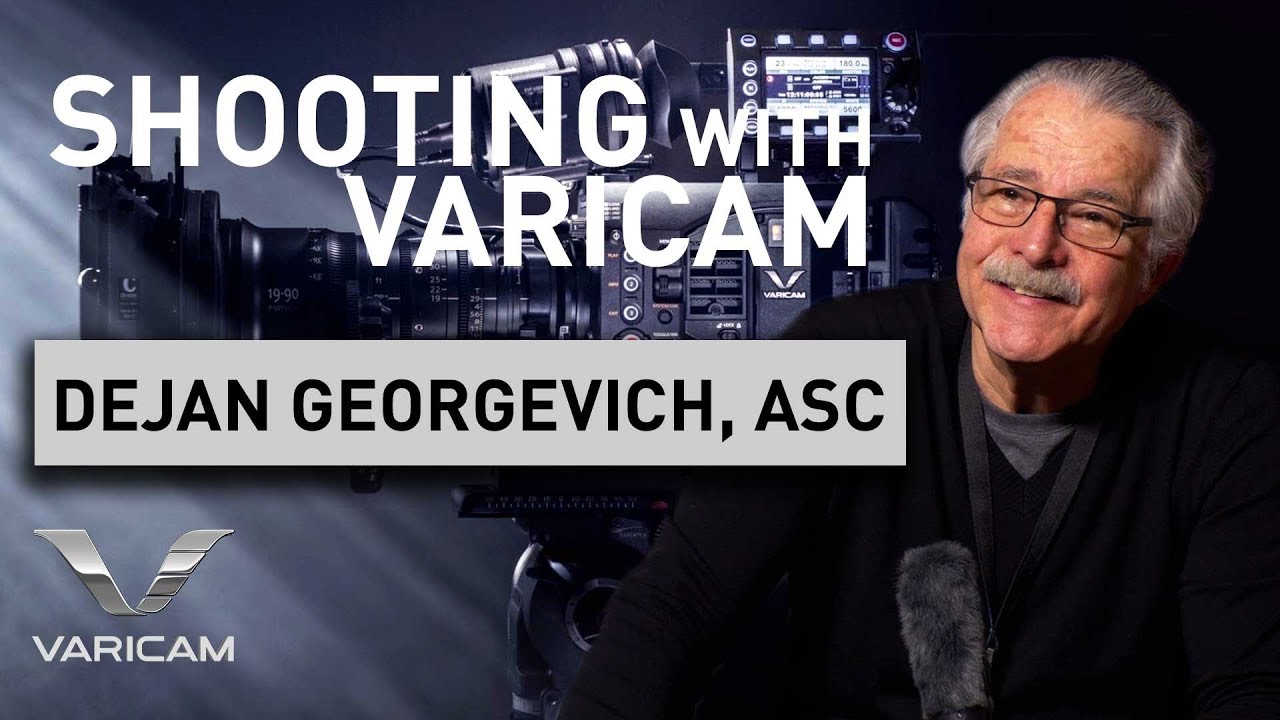 Shooting with VariCam LT by Dejan Georgevich, ASC | Panasonic