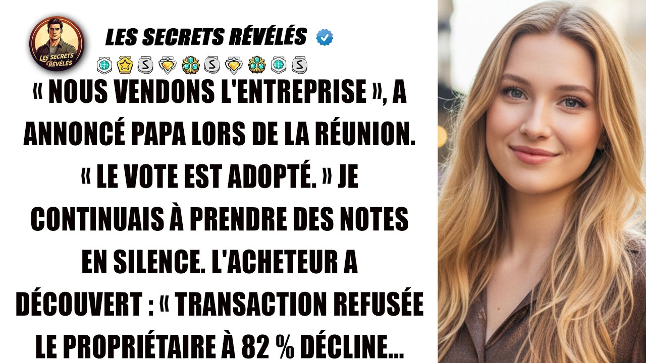 Ma famille a voté la vente, jusqu'à ce que je découvre l'actionnaire invisible à 82 %.