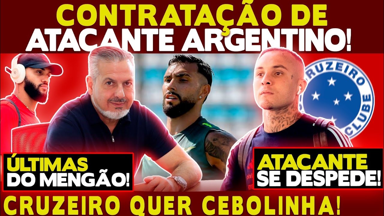 CRUZEIRO QUER CEBOLINHA! ATACANTE ARGENTINO NO FLAMENGO! JUNINHO SE DESPEDE DO FLA!