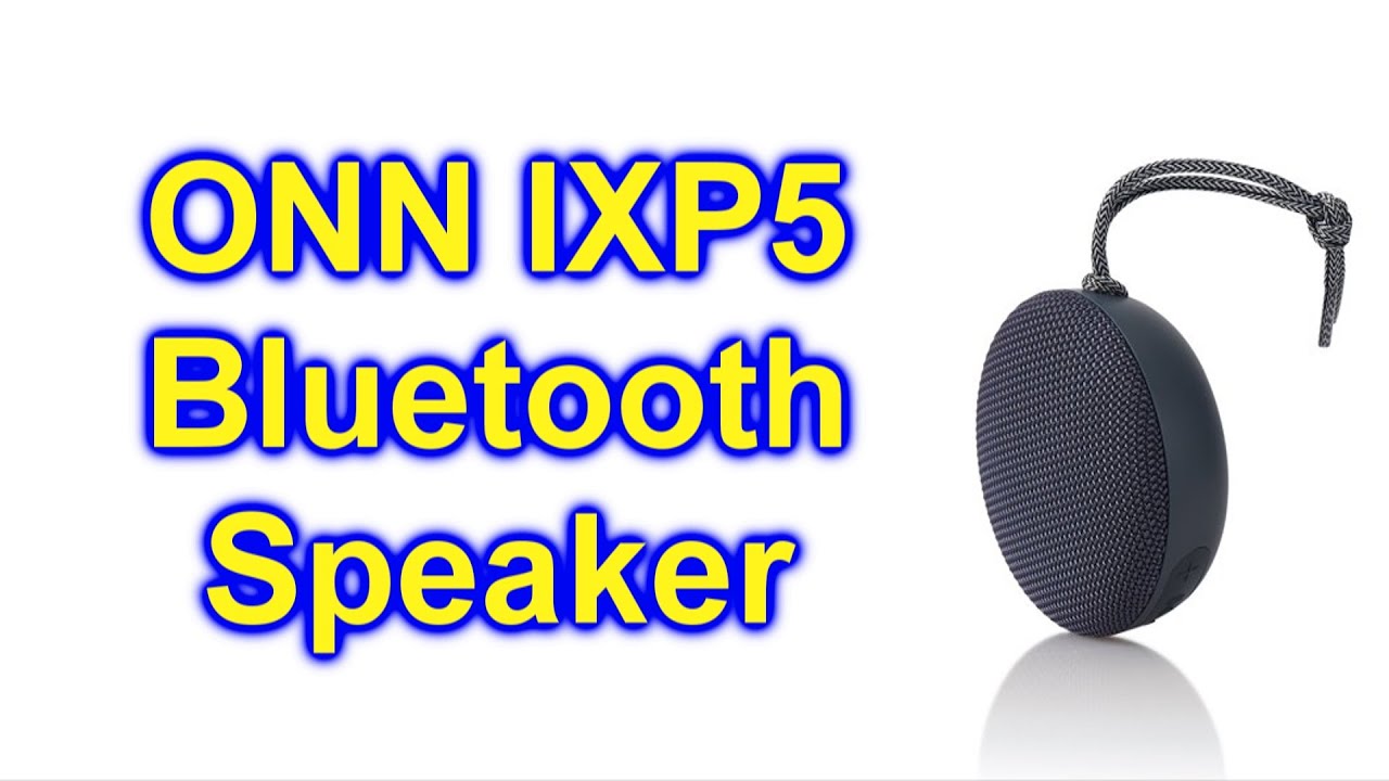 ONN IXP5 Small Rugged Portable Bluetooth Speaker Unbox Play
