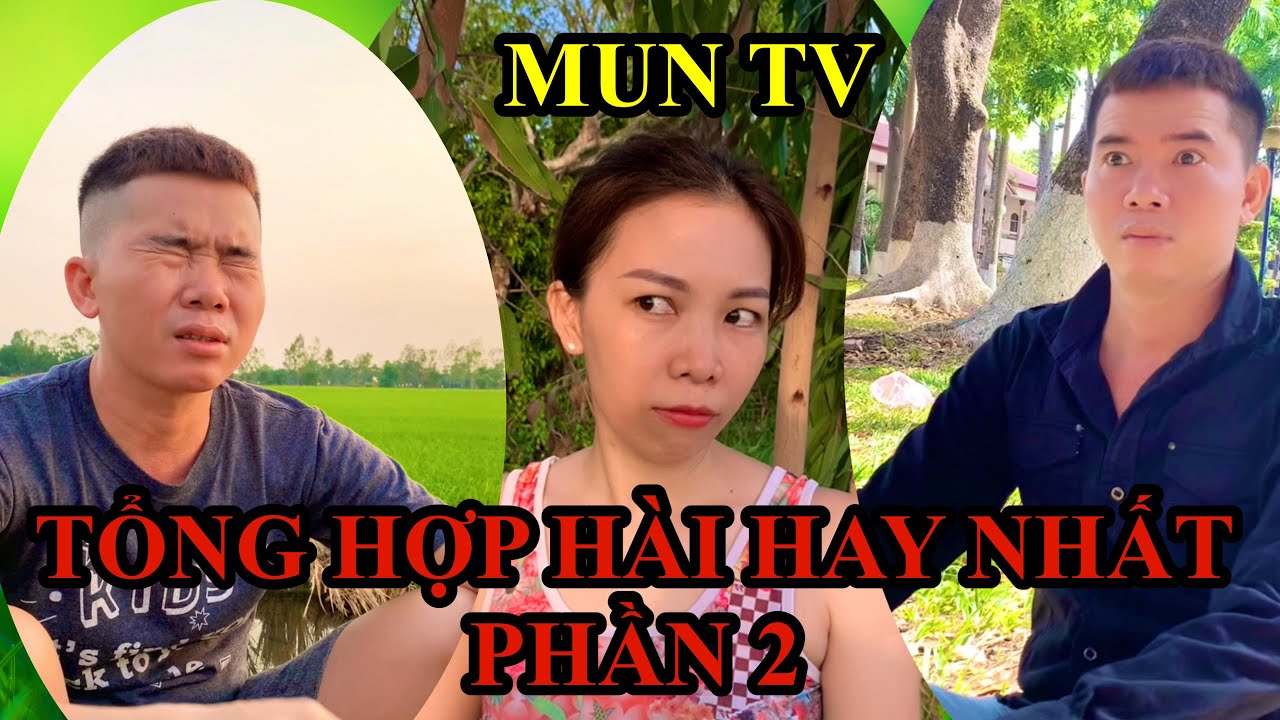Tổng hợp h&agrave;i vợ chồng hay nhất của Mun TV phần 2 #funny #muntv