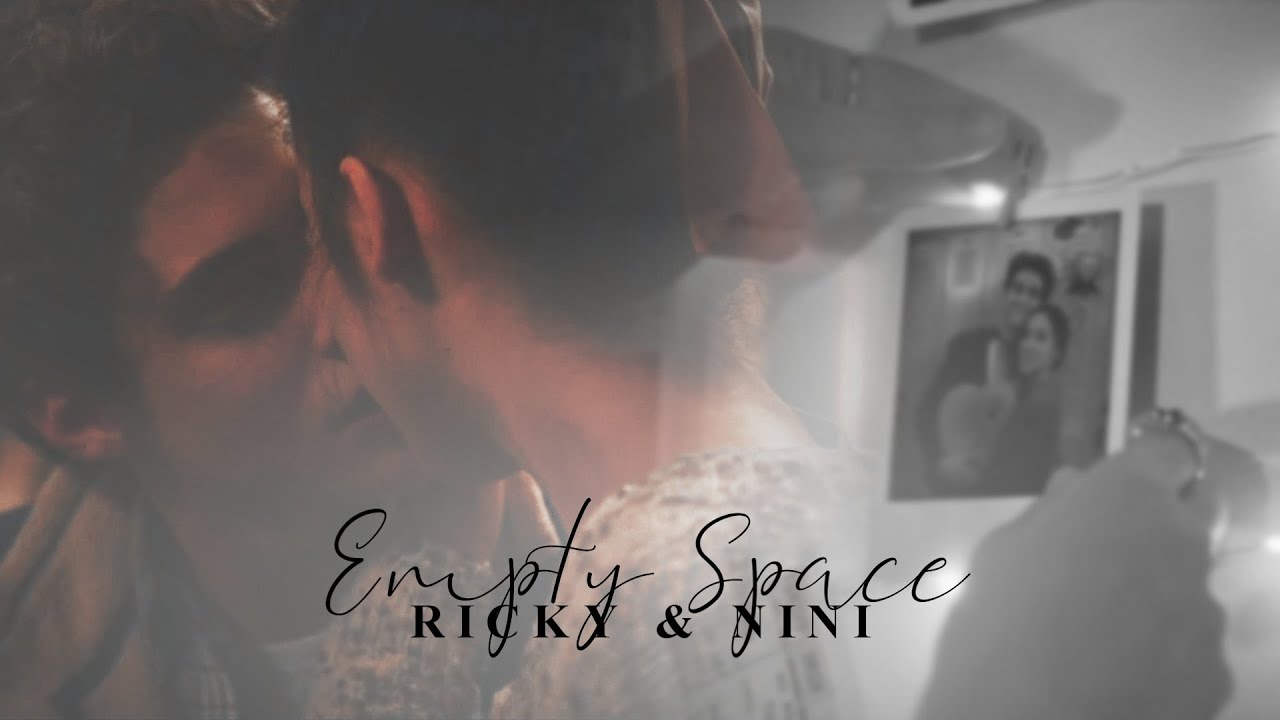 Ricky & Nini | Empty Space [+1x08]