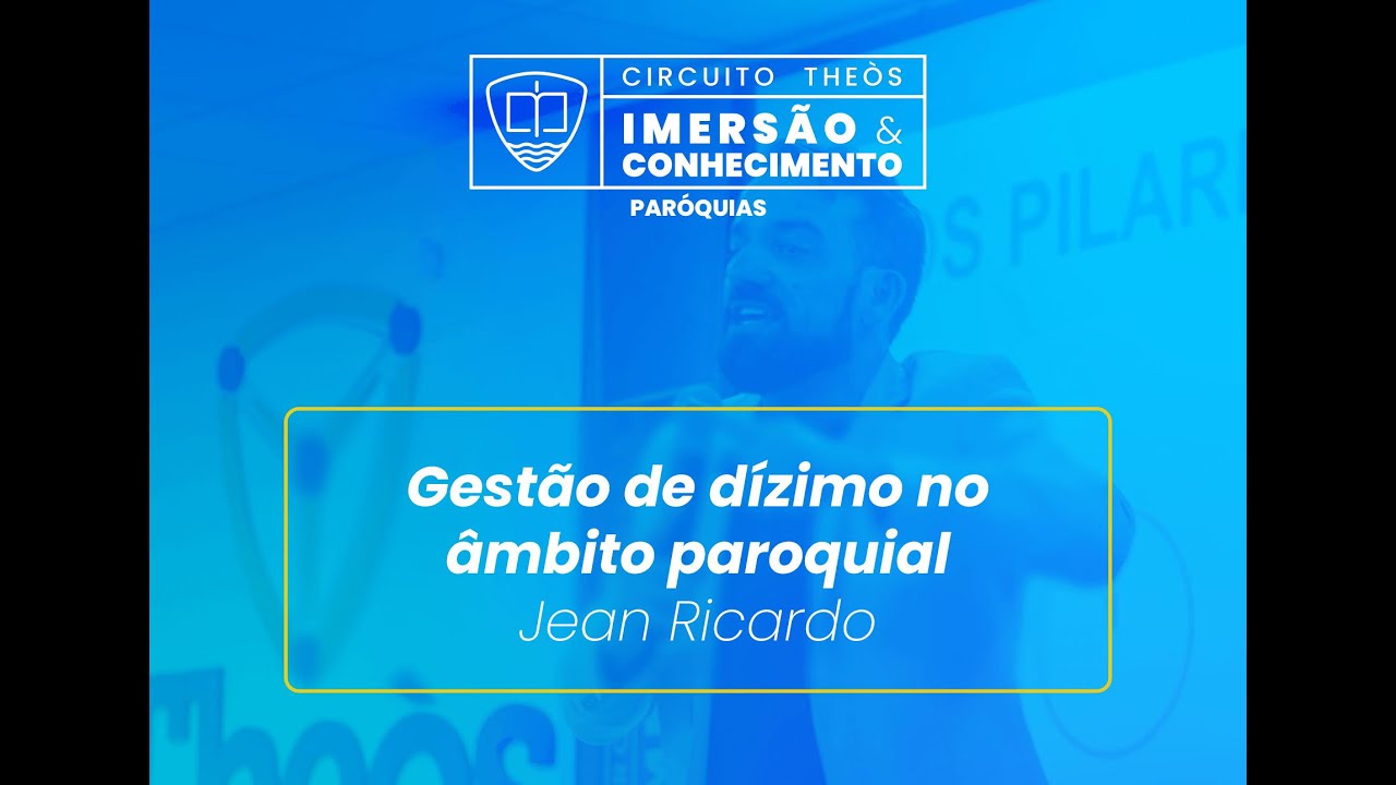Circuito Theòs - Dia 2 (22/11/2022) - Gestão de dízimo no âmbito paroquial