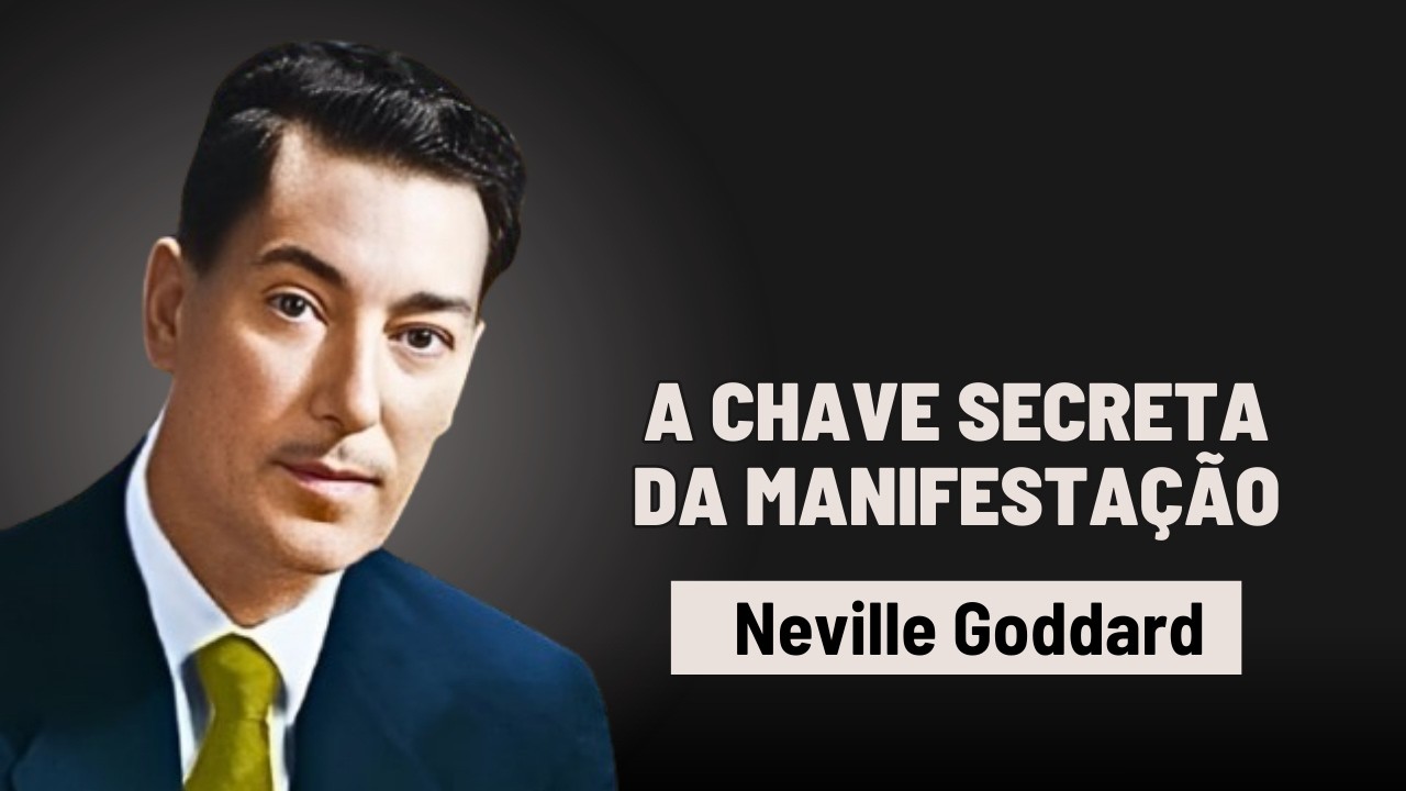 Ao Norte da Faixa | O Segredo do Portal Ocidental – Neville Goddard (1959)