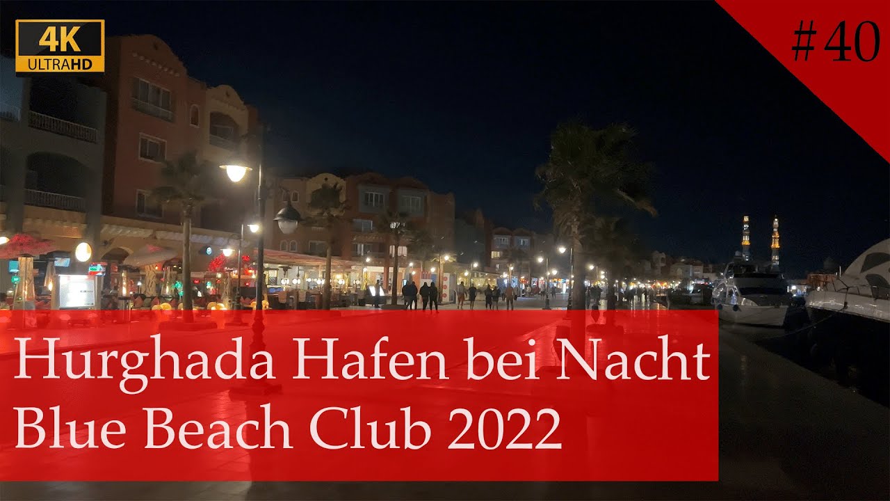 Hurghada Hafen bei Nacht | Fischmarkt | Blue Beach Club Hurghada (Vlog #40)