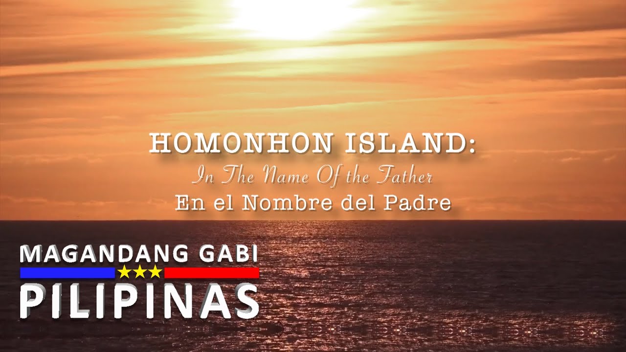 Homonhon Island: In the Name of the Father | Magandang Gabi Pilipinas