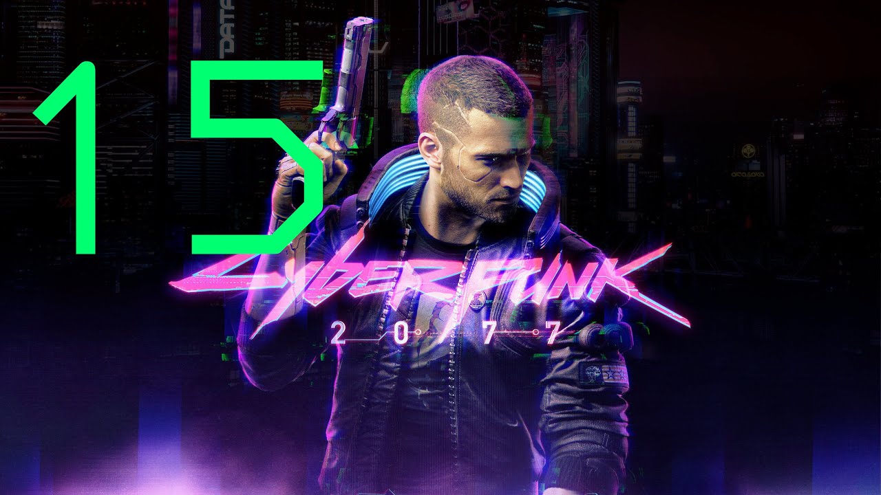 Cyberpunk 2077 | First playthrough | Hard | Day 15