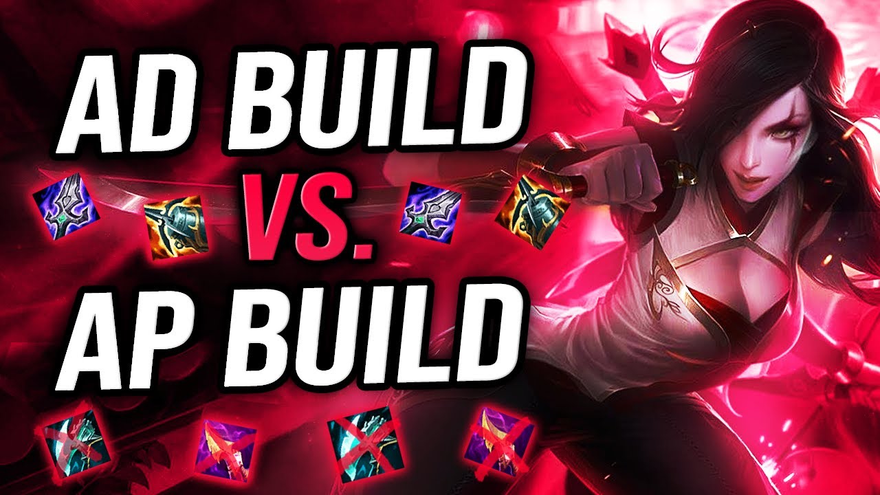 KATEVOLVED | AD BUILD VS AP BUILD KATARINA. THE EXPLANATION YOU WERE WAITING FOR.