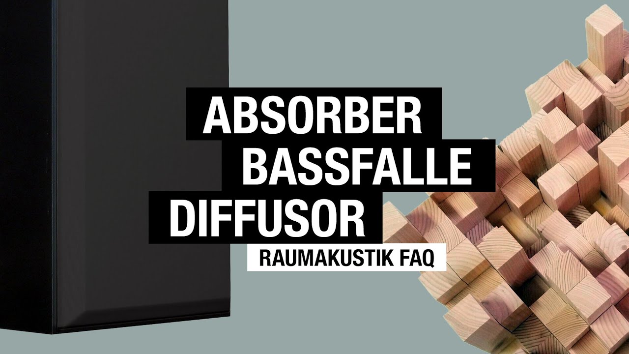 Unterschied Absorber, Diffusor, Bassfalle // Raumakustik delamar