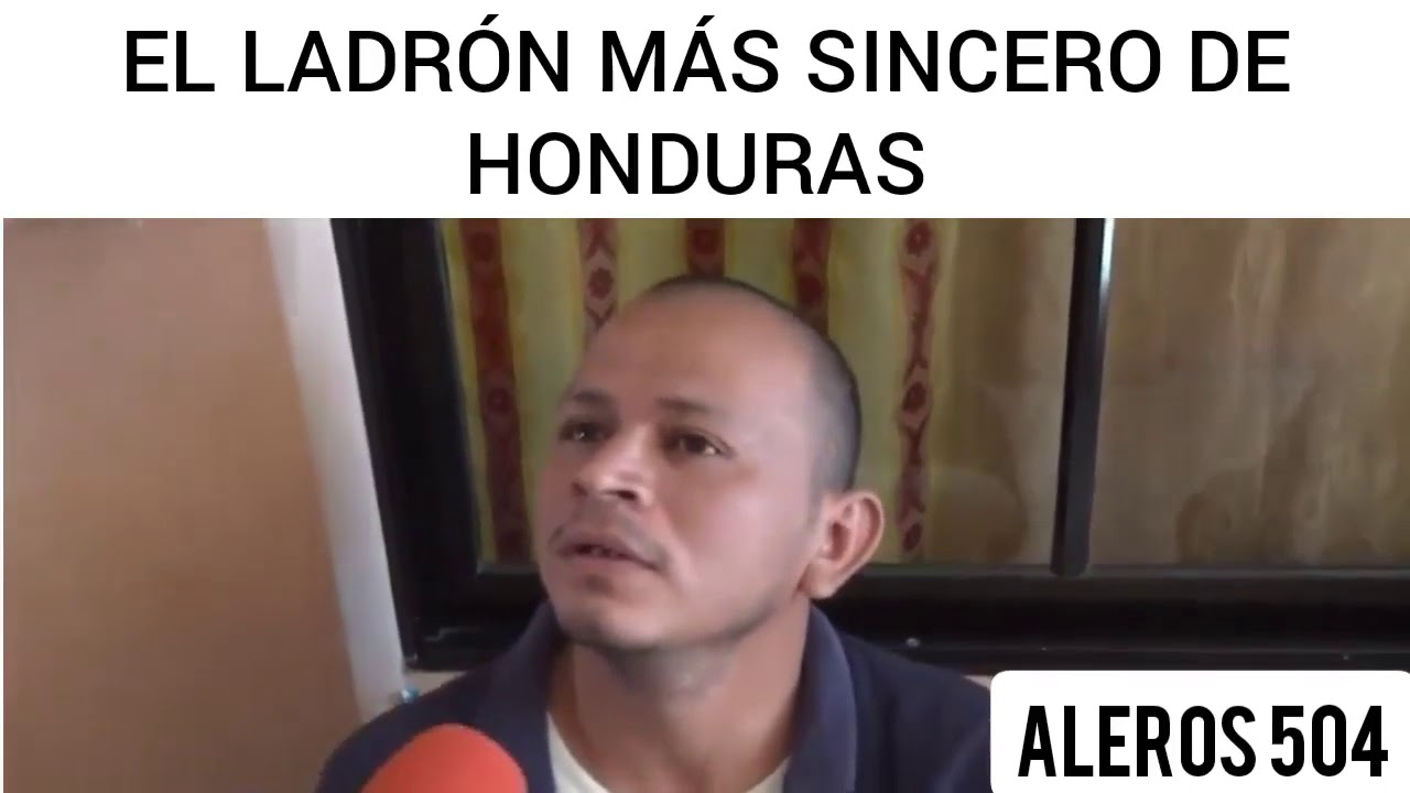 El ladrón más cincero de Honduras