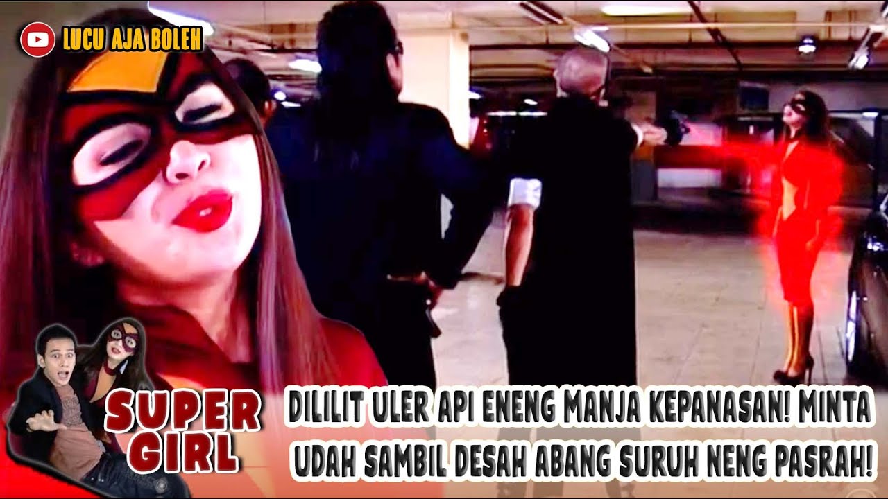 DILILIT ULER API ENENG MANJA KEPANASAN! MINTA UDAH SAMBIL DES4H ABANG SURUH NENG PASRAH! -SUPER GIRL