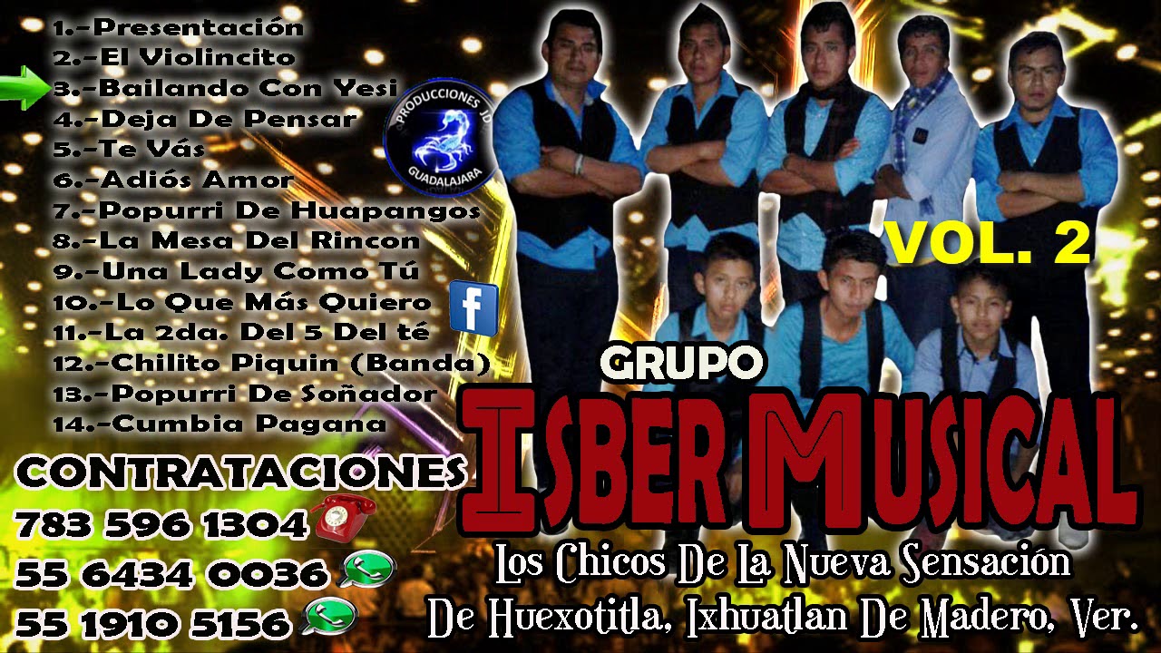 GRUPO ISBER MUSICAL EN VIVO VOL  2 DE HUEXOTITLA, IXHUATLAN DE MADERO, VER.