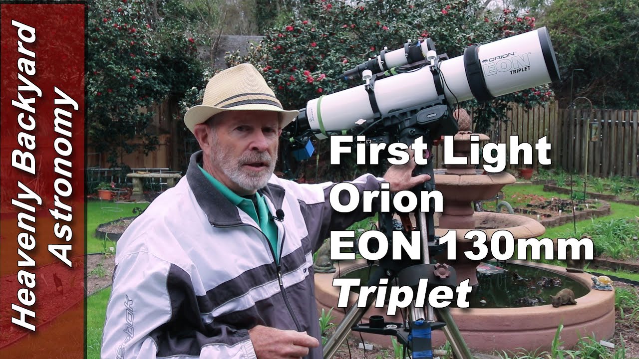 The Orion EON 130mm Triplet Refractor First Light from the Heavenly Backyard